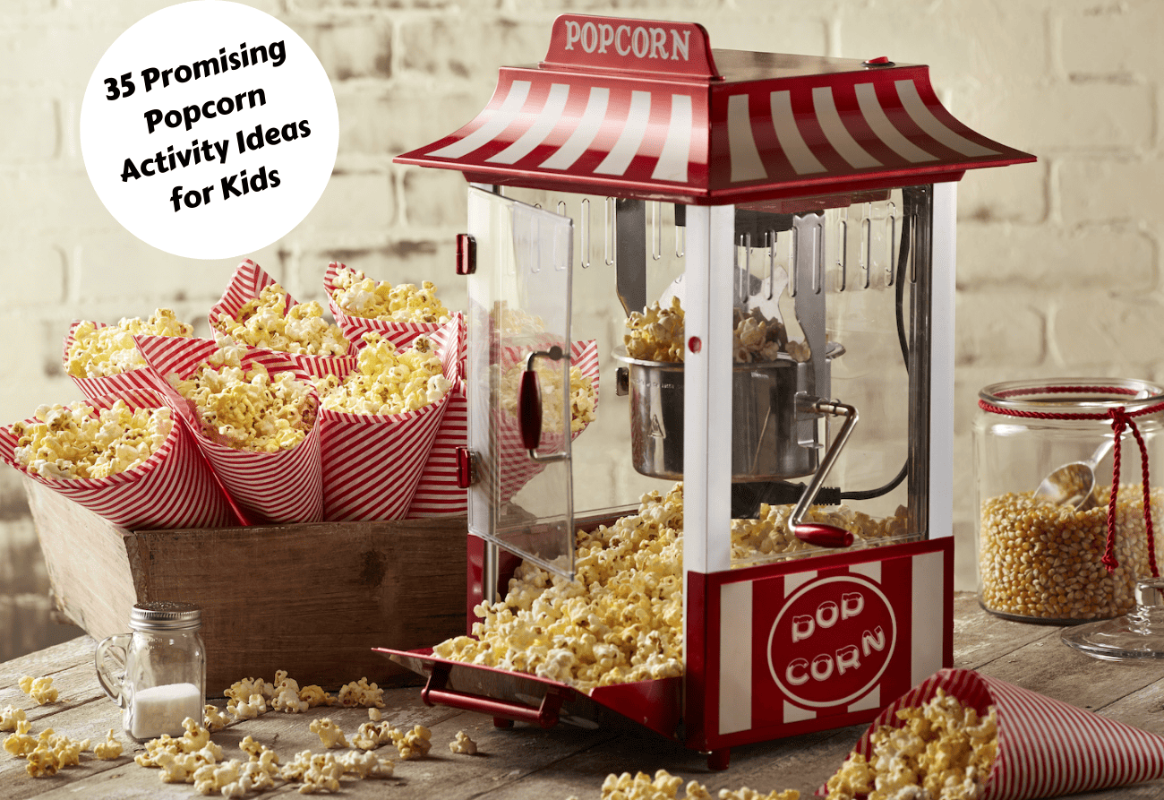 35 Promising Popcorn Activity Ideas For Kids Teaching Expertise 35-promising-popcorn-activity-ideas-for-kids-teaching-expertise