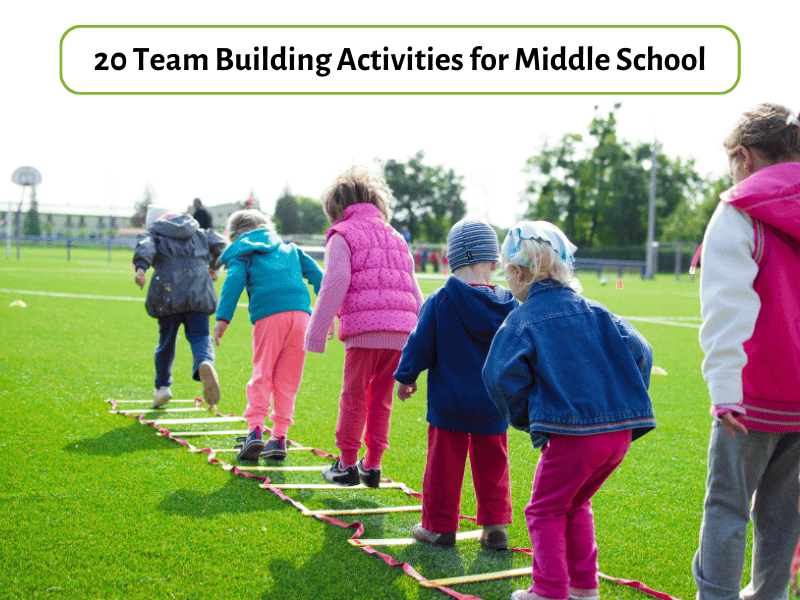 20 Team Building Activities For Middle School Games, Experiments, And
