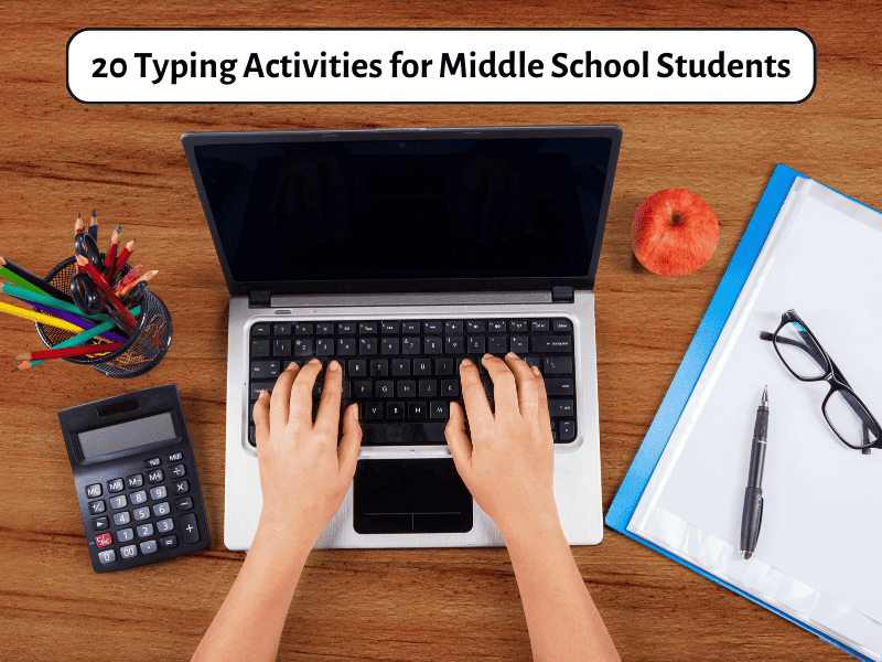 20 Typing Activities For Middle School