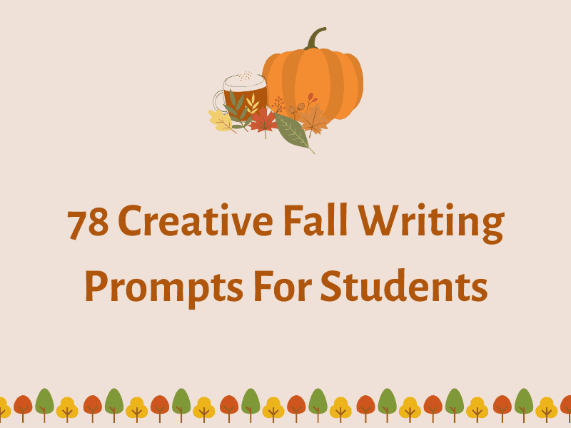 78 Creative Fall Writing Prompts For Students Teaching Expertise 78-creative-fall-writing-prompts-for-students-teaching-expertise