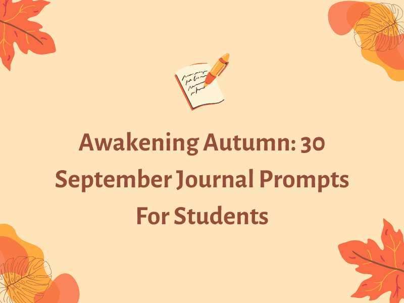 Awakening Autumn: 30 September Journal Prompts For Students - Teaching ...
