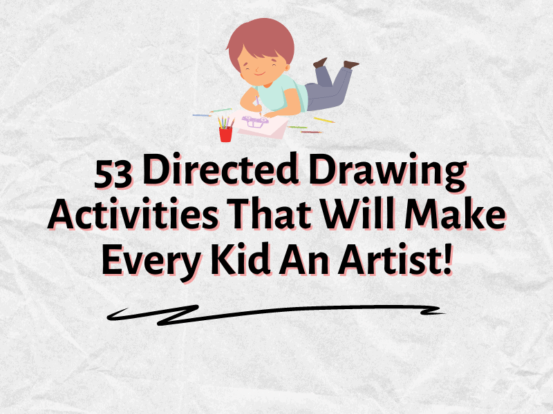 53 Directed Drawing Activities That Will Make Every Kid An Artist! -  Teaching Expertise