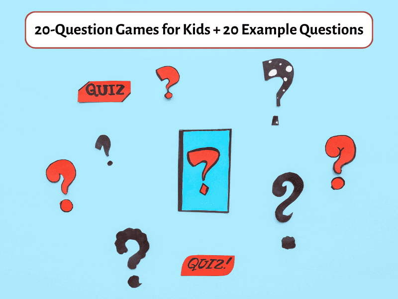 20-Question Games for Kids + 20 Example Questions - Teaching Expertise